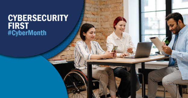 Cybersecurity Awareness Month – Week 4: Prioritizing Cybersecurity in a Hybrid Workplace